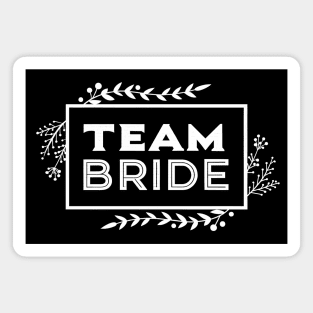 Team Bride Magnet